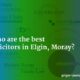 Who are the best solicitors in Elgin Moray?
