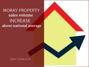 Moray Property Sales Volume Increase Above National Average